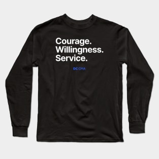 Courage. Willingness. Service. | DC CMA Long Sleeve T-Shirt